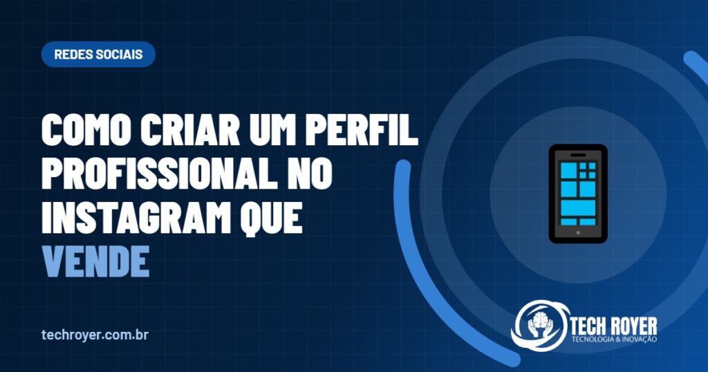 Como criar um perfil profissional no Instagram que vende