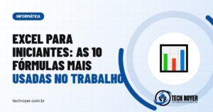 Excel para iniciantes: as 10 fórmulas mais usadas no trabalho